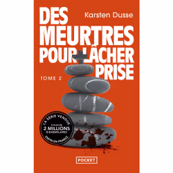 ISBN Les Meurtres zen - Tome 2 Des Meurtres pour lâcher prise : Le livre de Karsten Dusse, Thrillers, 512 pages