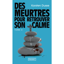 ISBN Les Meurtres zen - Tome 3 Des meurtres pour retrouver son calme : Le livre de Karsten Dusse