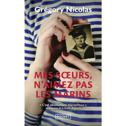ISBN Mes soeurs, n'aimez pas les marins : Le livre de Grégory Nicolas