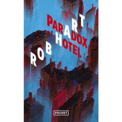 ISBN Paradox Hotel : Le livre de Rob Hart