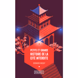 ISBN Petite et grande histoire de la Cité interdite : Le livre de Bernard Brizay, histoire, 400 pages