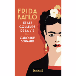 ISBN Frida Kahlo et les couleurs de la vie : Le livre de Caroline Bernard, Roman, 384 pages