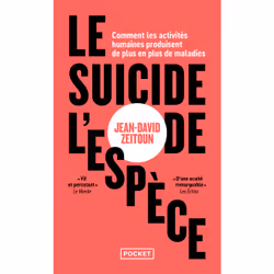 ISBN Le Suicide de l'espèce - Comment les activités humaines produisent de plus en plus de maladies : Le livre de Jean-David  ...