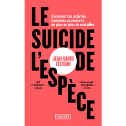 ISBN Le Suicide de l'espèce - Comment les activités humaines produisent de plus en plus de maladies : Le livre de Jean-David Zeitoun