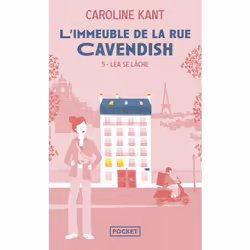 ISBN L'Immeuble de la rue Cavendish - Tome 5 Léa se lâche : Le livre de Caroline Kant, Roman, 288 pages