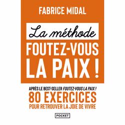 ISBN La Méthode foutez-vous la paix ! : Le livre de Fabrice Midal, Santé, esprit et corps, 192 pages