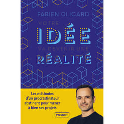 ISBN Votre idée va devenir une réalité - Les méthodes d'un procrastinateur abstinent pour mener à bien ses projets : Le livre de Fabien Olicard