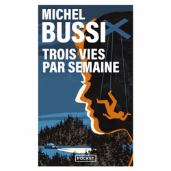 ISBN Trois vies par semaine : Le livre de Michel Bussi, Thrillers, 528 pages