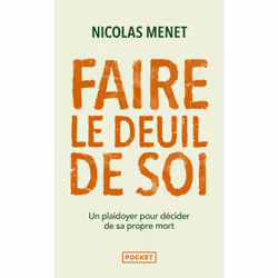 ISBN Faire le deuil de soi : Le livre de Nicolas Menet, société, 176 pages