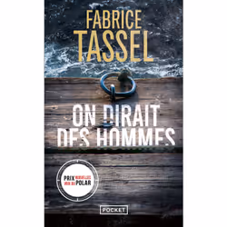 ISBN On dirait des hommes : Le livre de Fabrice Tassel, Roman, 264 pages