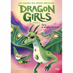 ISBN Dragon Girls Cycle 2 - Tome 3 Tara, le dragon de jade : Le livre de Maddy Mara, 128 pages