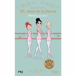 ISBN 20, allée de la danse - Tome 8 Première, ou rien ! : Le livre de Elizabeth Barféty, Magalie Foutrier, Roman, 160 pages