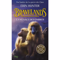 ISBN Bravelands - Tome 4 La menace des ombres : Le livre de Erin Hunter, Roman, 408 pages