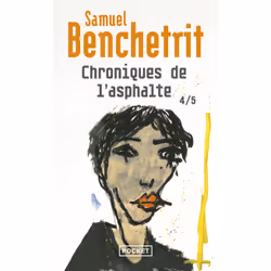 ISBN Chroniques de l'asphalte - Tome 4 : Le livre de Samuel Benchetrit, Roman, 312 pages