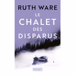ISBN Le Chalet des disparus : Le livre de Ruth Ware, Thrillers, 496 pages