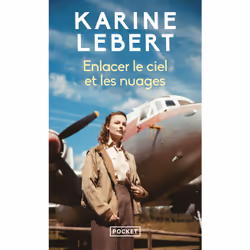 ISBN Enlacer le ciel et les nuages : Le livre de Karine Lebert, Roman, 384 pages