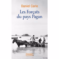 ISBN Les Forçats du pays Pagan : Le livre de Daniel Cario, Roman, 368 pages