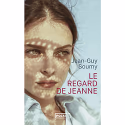 ISBN Le Regard de Jeanne : Le livre de Jean-Guy Soumy, Roman, 240 pages