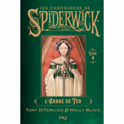 ISBN Spiderwick Tome 4 : l'arbre de fer : Le livre de Tony DiTerlizzi, Holly Black, Roman, 152 pages