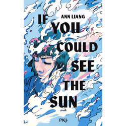ISBN If you could see the sun : Le livre de Ann Liang, Roman, 400 pages