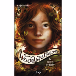 ISBN Woodwalkers - Tome 3 Le secret de Holly : Le livre de Katja Brandis, Roman, 304 pages