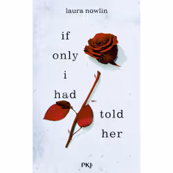 ISBN If only I had told her : Le livre de Laura Nowlin, Roman, 448 pages