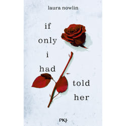 ISBN If only I had told her : Le livre de Laura Nowlin