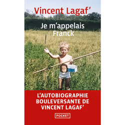 ISBN Je m'appelais Franck : Le livre de Vincent Lagaf, biographie, 496 pages