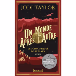ISBN Les Chroniques de St Mary - Tome 1 Un monde après l'autre : Le livre de Jodi Taylor, Roman, 464 pages