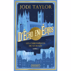 ISBN Les Chroniques de St Mary, Tome 2 : D'écho en échos : Le livre de Jodi Taylor, Roman, 448 pages