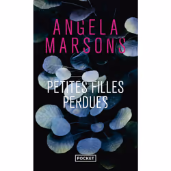 ISBN Petites filles perdues : Le livre de Angela Marsons, Thrillers, 512 pages