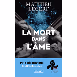 ISBN La Mort dans l'âme : Le livre de Mathieu Lecerf, Thrillers, 368 pages