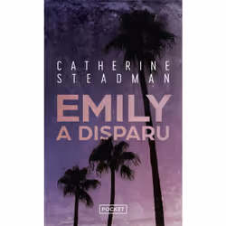 ISBN Emily a disparu : Le livre de Catherine Steadman, Thrillers, 416 pages