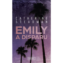 ISBN Emily a disparu : Le livre de Catherine Steadman