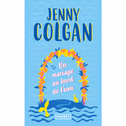 ISBN Un mariage au bord de l'eau : Le livre de Jenny Colgan, Roman, 480 pages