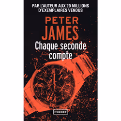 ISBN Chaque seconde compte : Le livre de Peter James, Thrillers, 512 pages