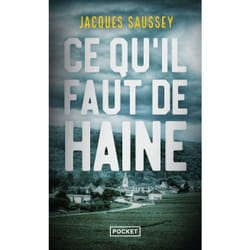 ISBN Ce qu'il faut de haine : Le livre de Jacques Saussey