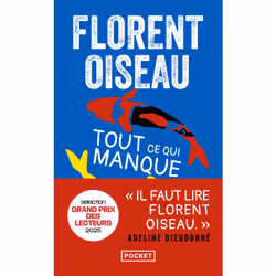 ISBN Tout ce qui manque : Le livre de Florent Oiseau, Roman, 176 pages