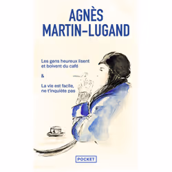 ISBN Les gens heureux lisent et boivent du café / La vie est facile, ne t'inquiète pas : Le livre de Agnès Martin-Lugand, Rom ...
