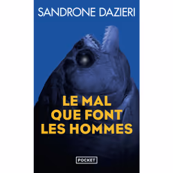 ISBN Le mal que font les hommes : Le livre de Sandrone Dazieri, Thrillers, 624 pages
