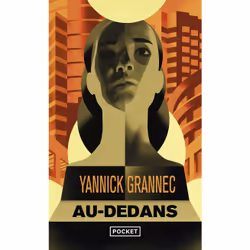 ISBN Au-dedans : Le livre de Yannick Grannec, Roman, 336 pages