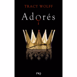 ISBN Assoiffés - Tome 9 Adorés : Le livre de Tracy Wolff, Roman, 408 pages
