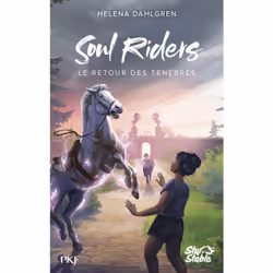 ISBN Soul Riders, Cycle II - Tome 1 Le retour des ténèbres : Le livre de Helena Dahlgren, Roman, 224 pages