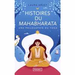 ISBN Histoires du Mahabharata - Une philosophie du yoga : Le livre de Laura Arley, Santé, esprit et corps, 160 pages