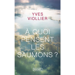 ISBN A quoi pensent les saumons ? : Le livre de Yves Viollier