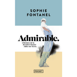 ISBN Admirable, l'histoire de la dernière femme ridée sur Terre : Le livre de Sophie Fontanel