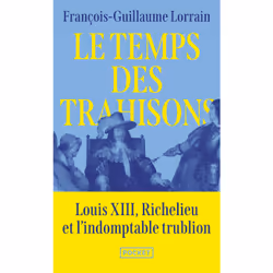 ISBN Le Temps des Trahisons : Le livre de François-Guillaume Lorrain, Roman, 304 pages