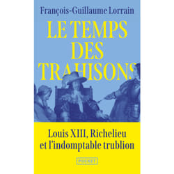 ISBN Le Temps des Trahisons : Le livre de François-Guillaume Lorrain