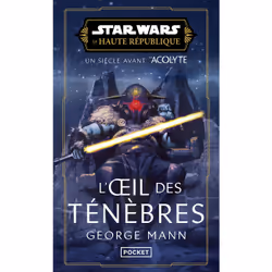 ISBN Star Wars Haute République - L'oeil des ténèbres : Le livre de George Mann, Roman, 528 pages