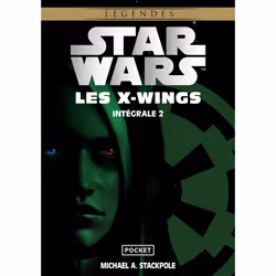 ISBN Star Wars Les X-Wings - Intégrale 2 : Le livre de Michael A. Stackpole, Roman, 760 pages